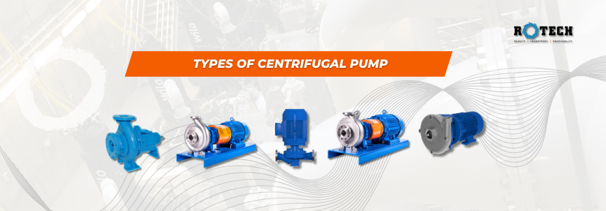 You are currently viewing Exploring the Types of Centrifugal Pumps: Working Principles, Applications, and Advantages